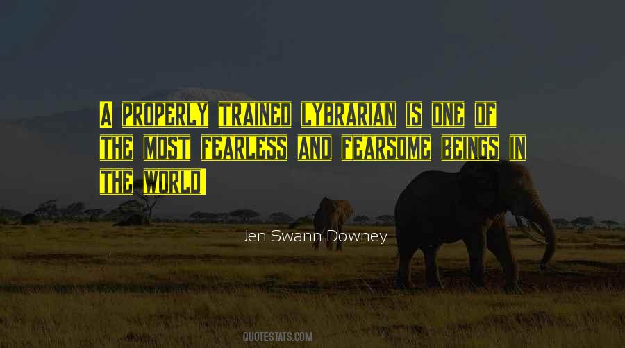 Jen Swann Downey Quotes #887196 Jen Swann Downey Quotes #887196