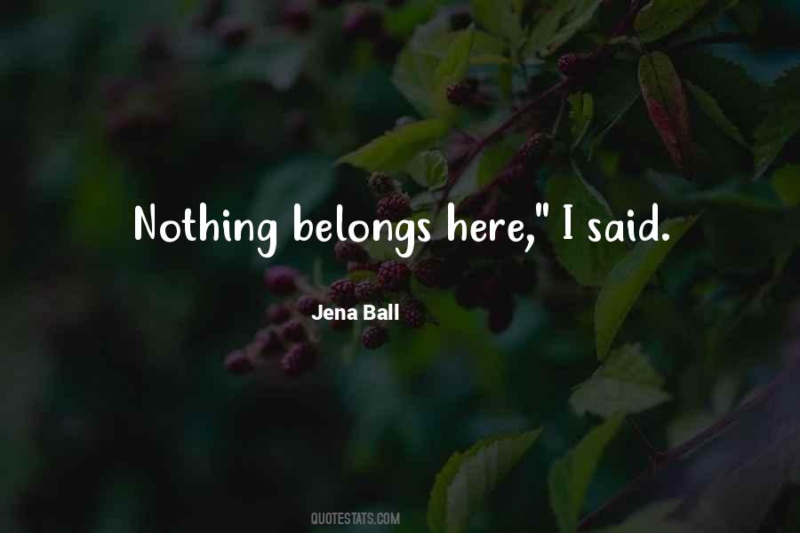 Jena Ball Quotes #1864518