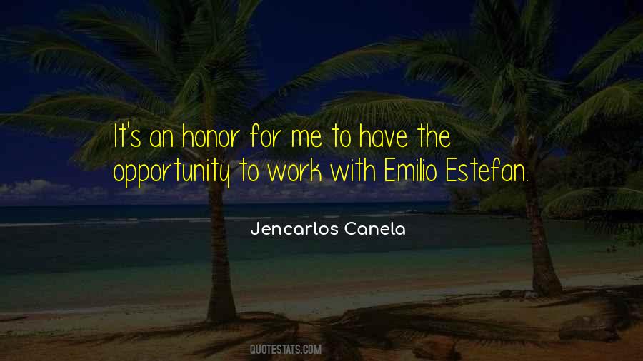 Jencarlos Canela Quotes #783324