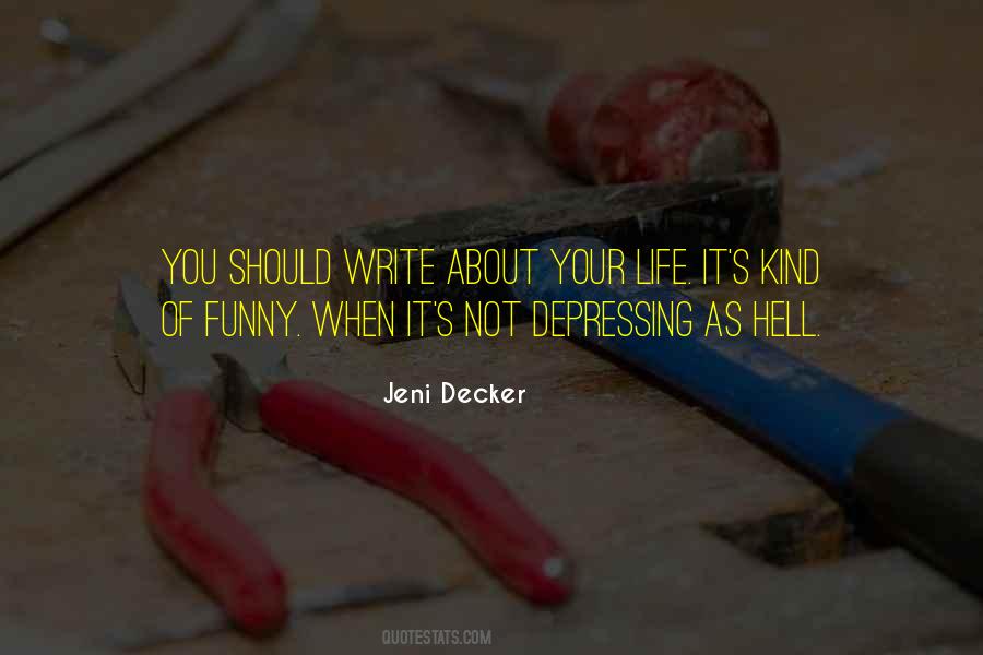 Jeni Decker Quotes #2291 Jeni Decker Quotes #2291