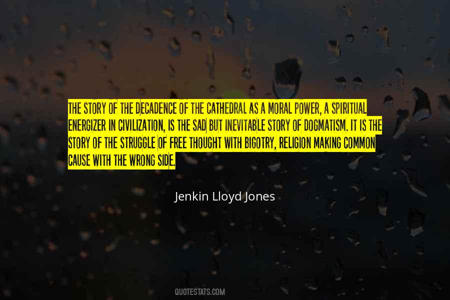 Jenkin Lloyd Jones Quotes #1714930