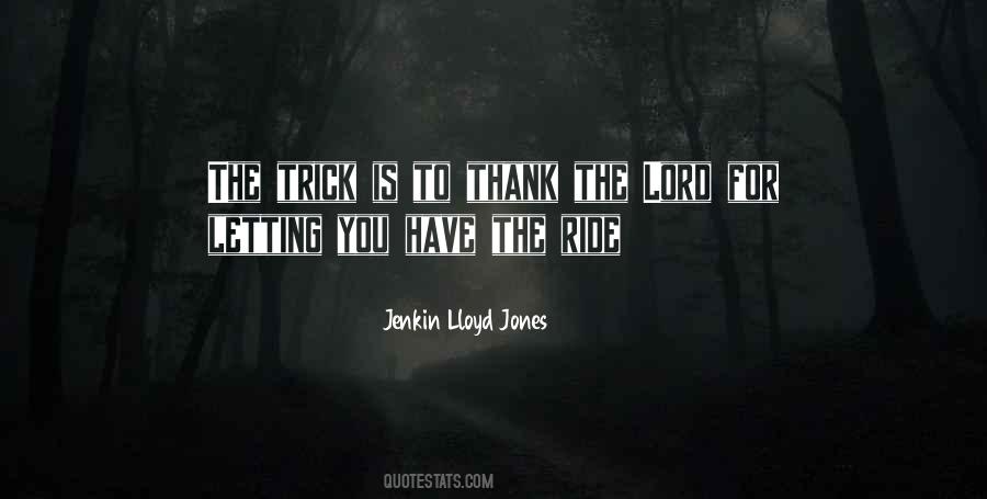 Jenkin Lloyd Jones Quotes #261353