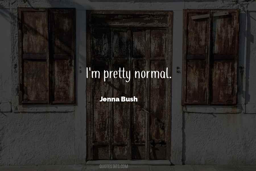 Jenna Bush Quotes #1749665