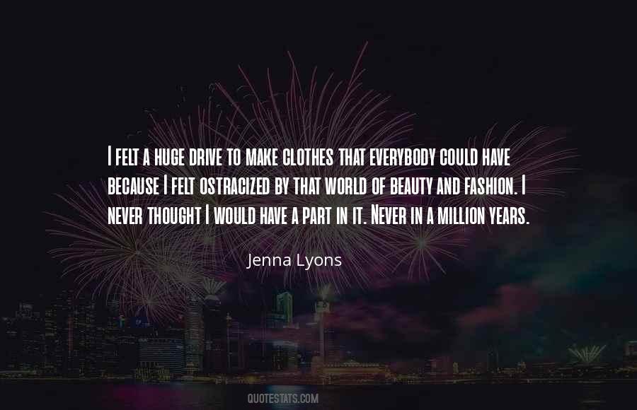 Jenna Lyons Quotes #1476423