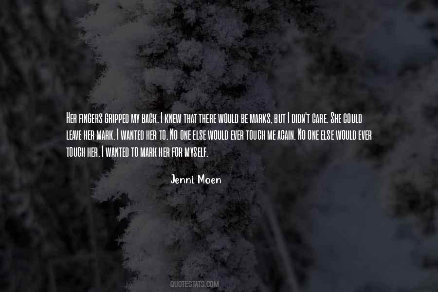 Jenni Moen Quotes #28925