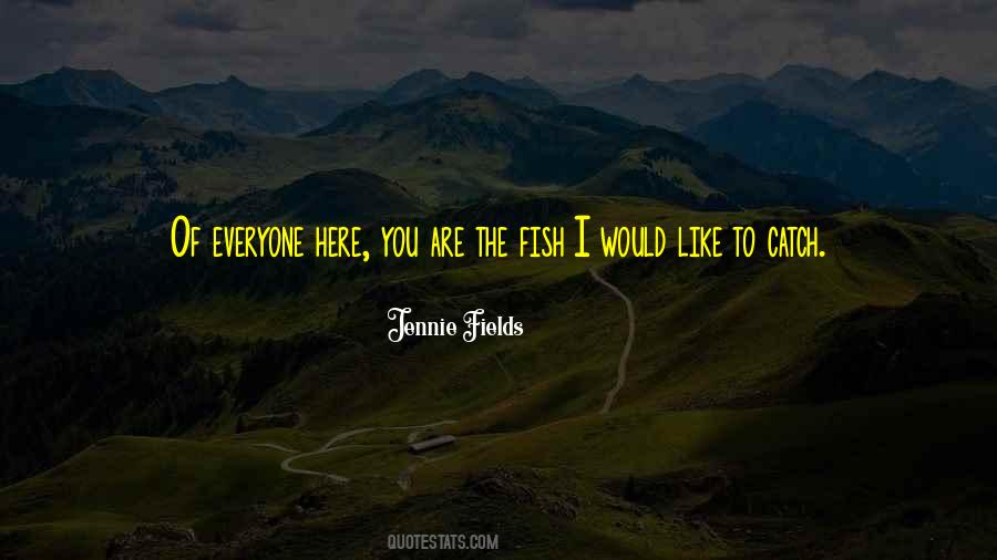 Jennie Fields Quotes #1038794