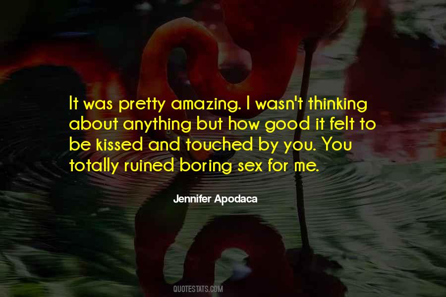 Jennifer Apodaca Quotes #1653545