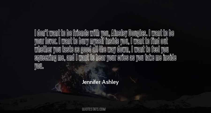 Jennifer Ashley Quotes #1498477