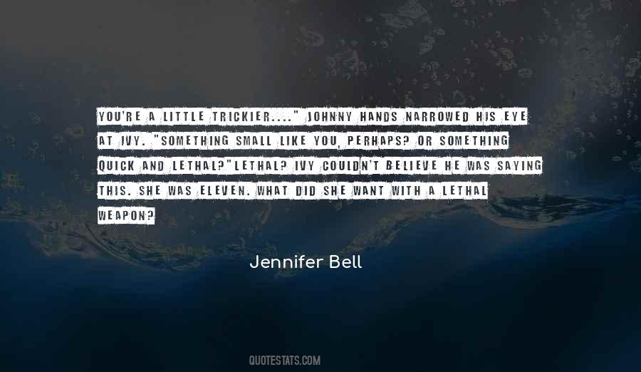 Jennifer Bell Quotes #1852308 Jennifer Bell Quotes #1852308
