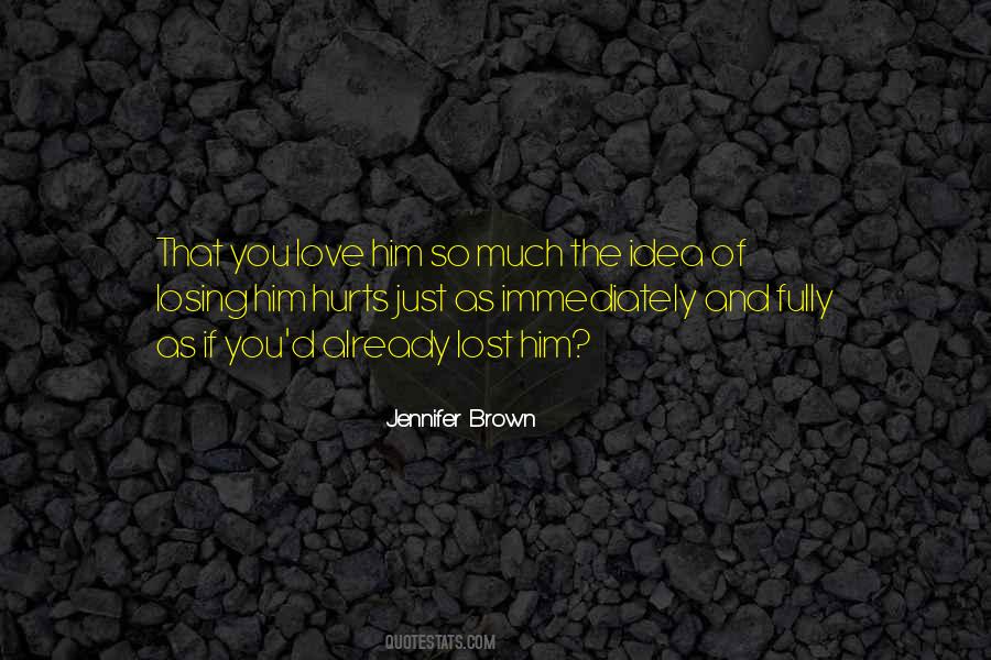 Jennifer Brown Quotes #1322325