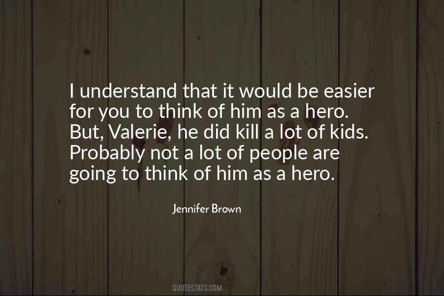 Jennifer Brown Quotes #565600