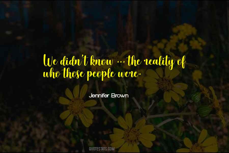 Jennifer Brown Quotes #743009