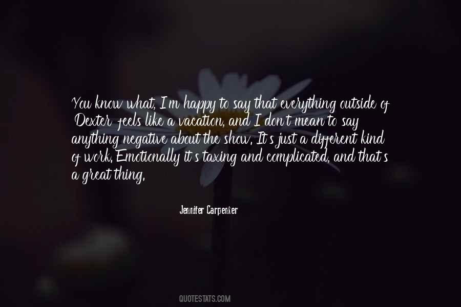 Jennifer Carpenter Quotes #1762456