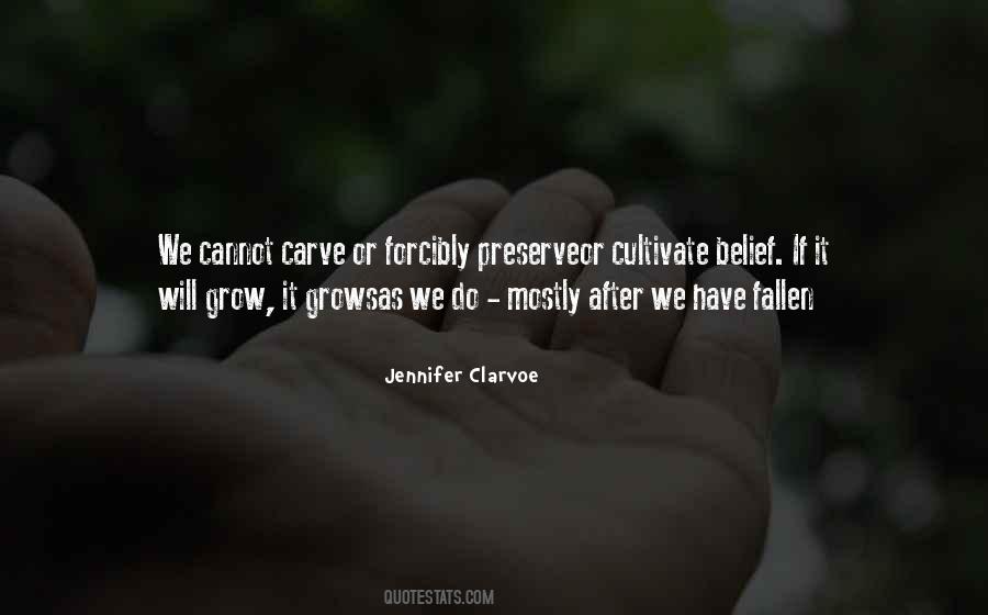 Jennifer Clarvoe Quotes #1210015