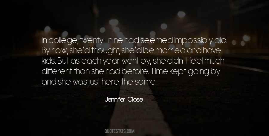 Jennifer Close Quotes #1164689
