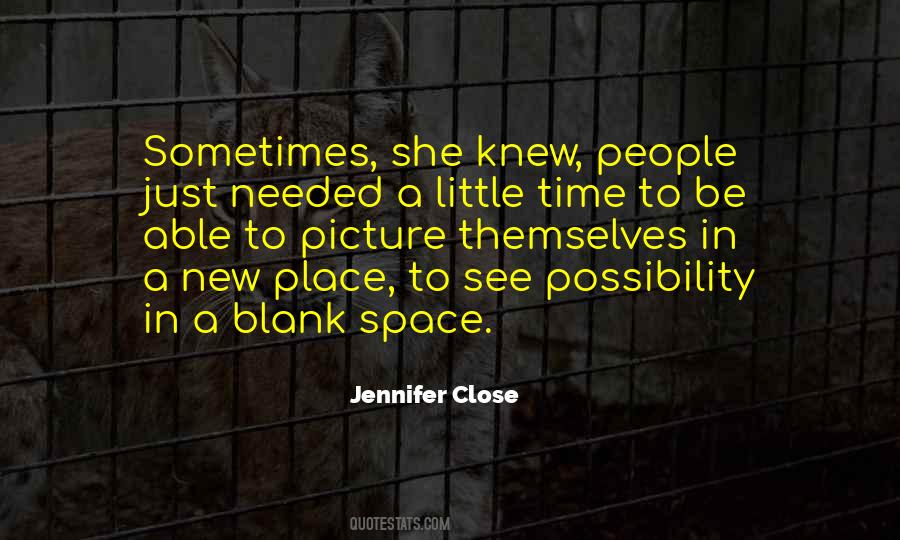 Jennifer Close Quotes #1455174