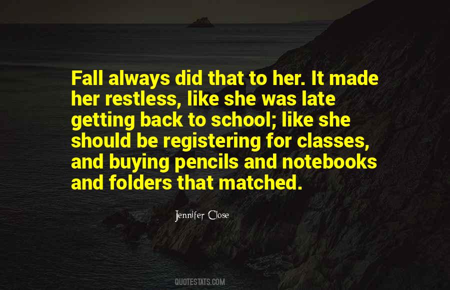 Jennifer Close Quotes #216346