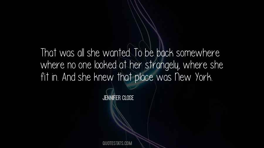 Jennifer Close Quotes #734267