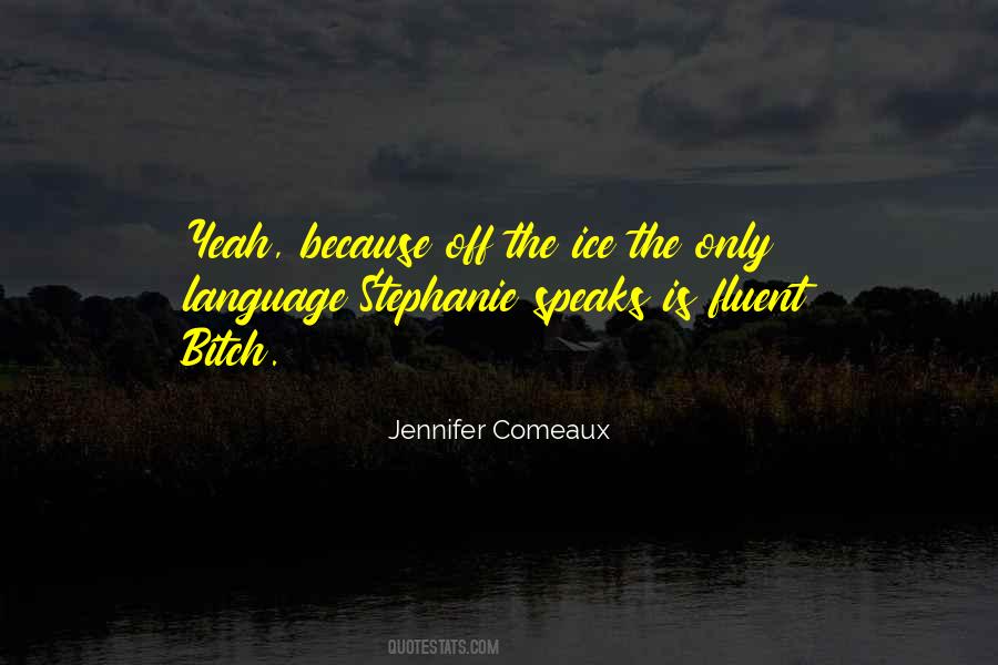 Jennifer Comeaux Quotes #350463