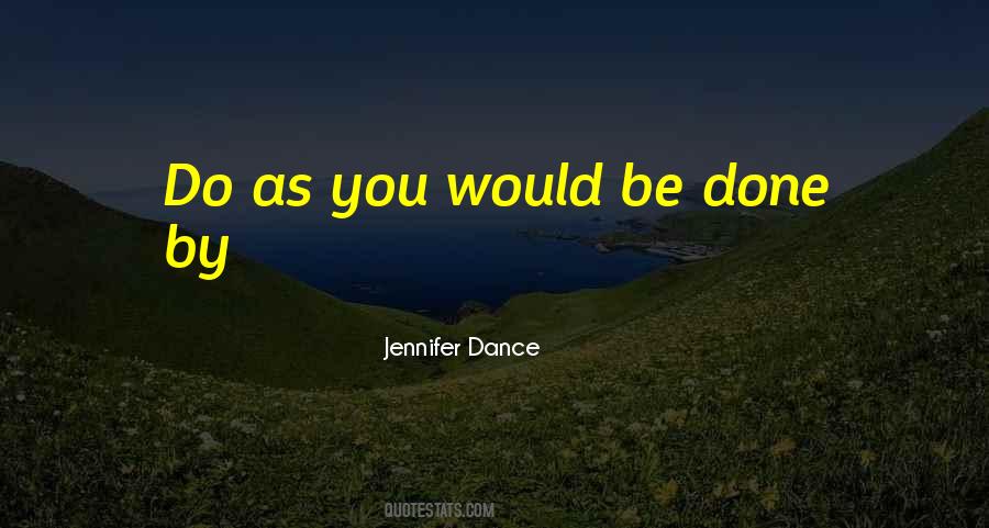 Jennifer Dance Quotes #471793