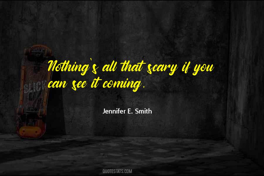 Jennifer E. Smith Quotes #1615857