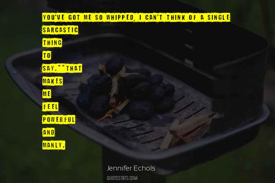 Jennifer Echols Quotes #1403868