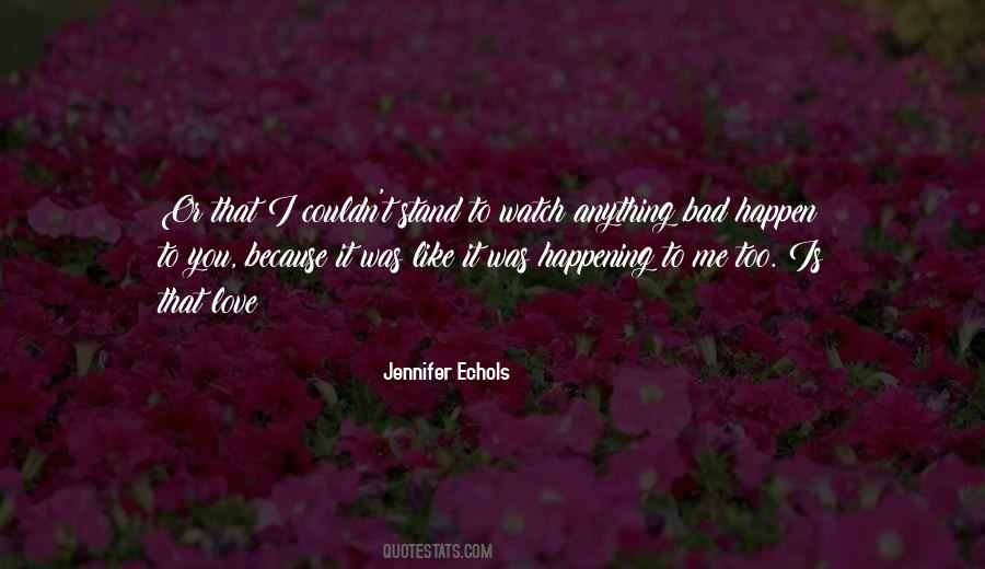 Jennifer Echols Quotes #207307