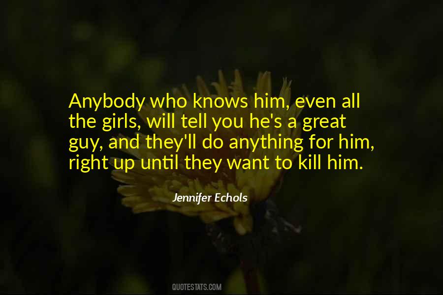 Jennifer Echols Quotes #240198