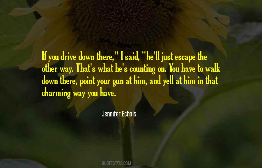 Jennifer Echols Quotes #903430