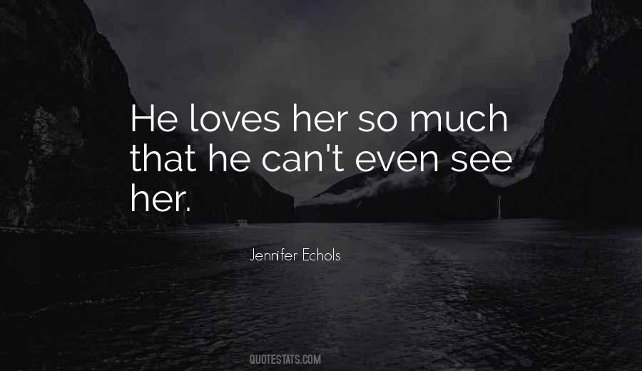 Jennifer Echols Quotes #914283