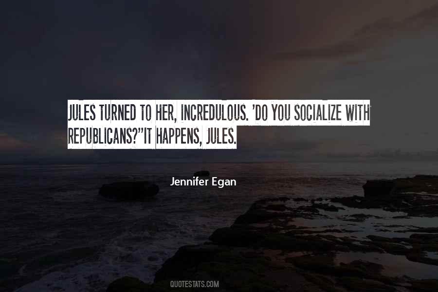 Jennifer Egan Quotes #831800
