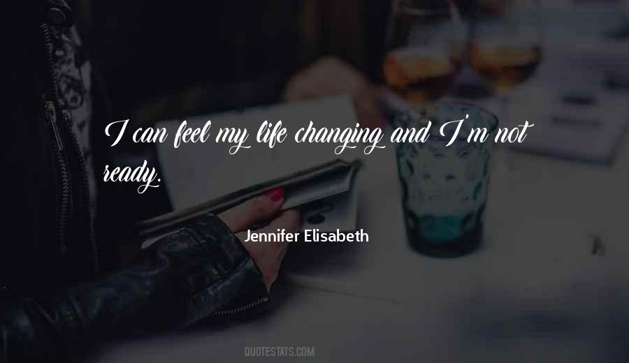 Jennifer Elisabeth Quotes #119520