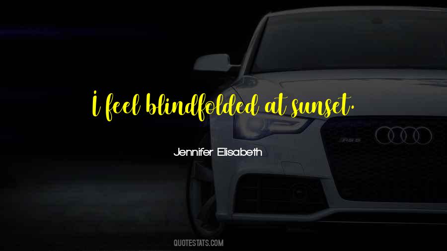 Jennifer Elisabeth Quotes #1577153