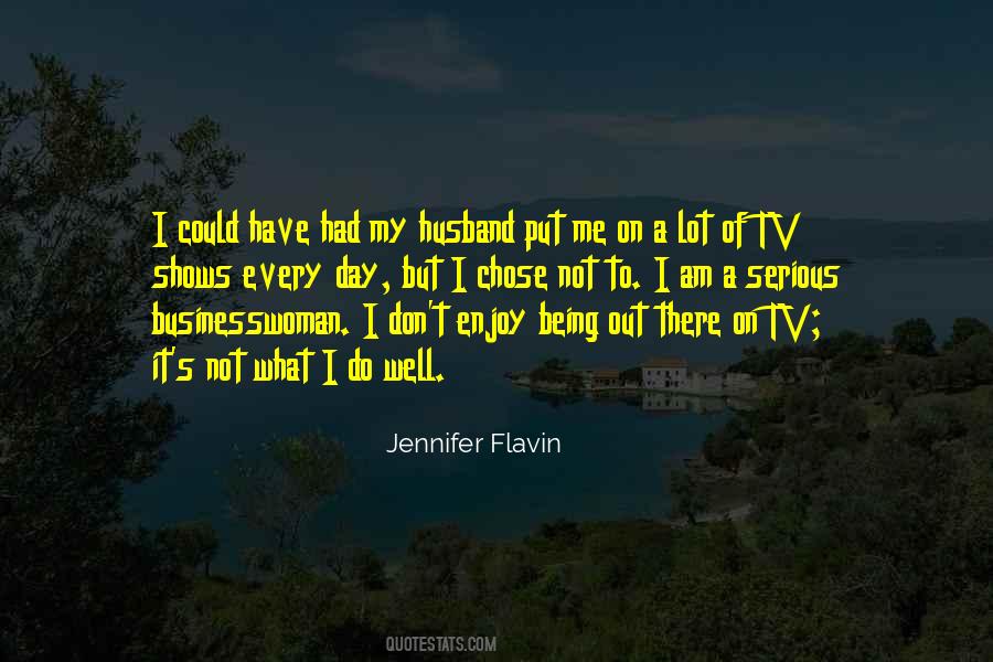 Jennifer Flavin Quotes #430109