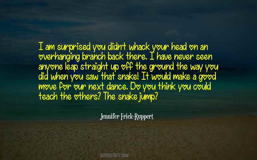 Jennifer Frick-Ruppert Quotes #1879390