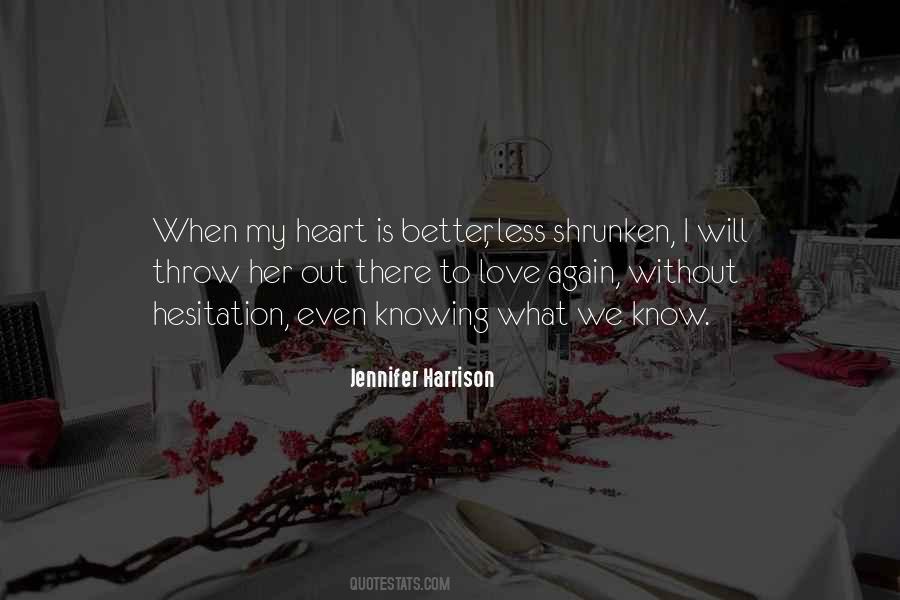 Jennifer Harrison Quotes #1361934