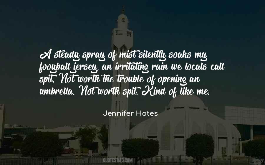 Jennifer Hotes Quotes #577032