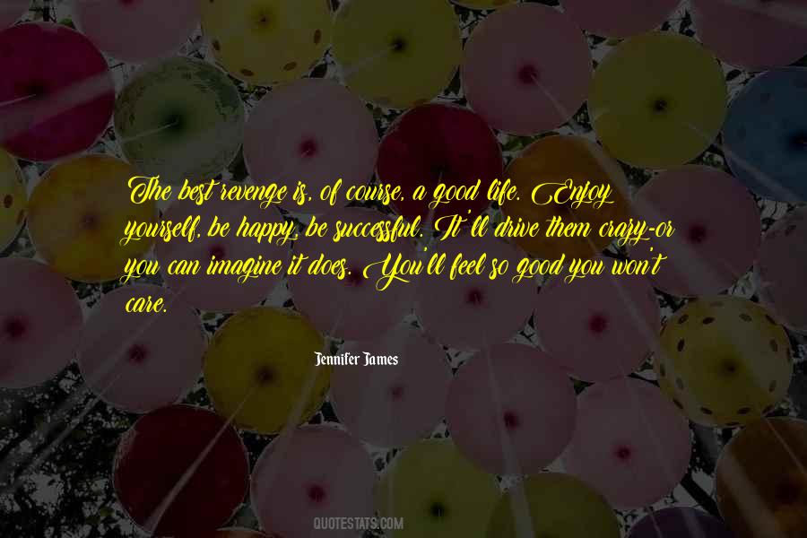 Jennifer James Quotes #1606941