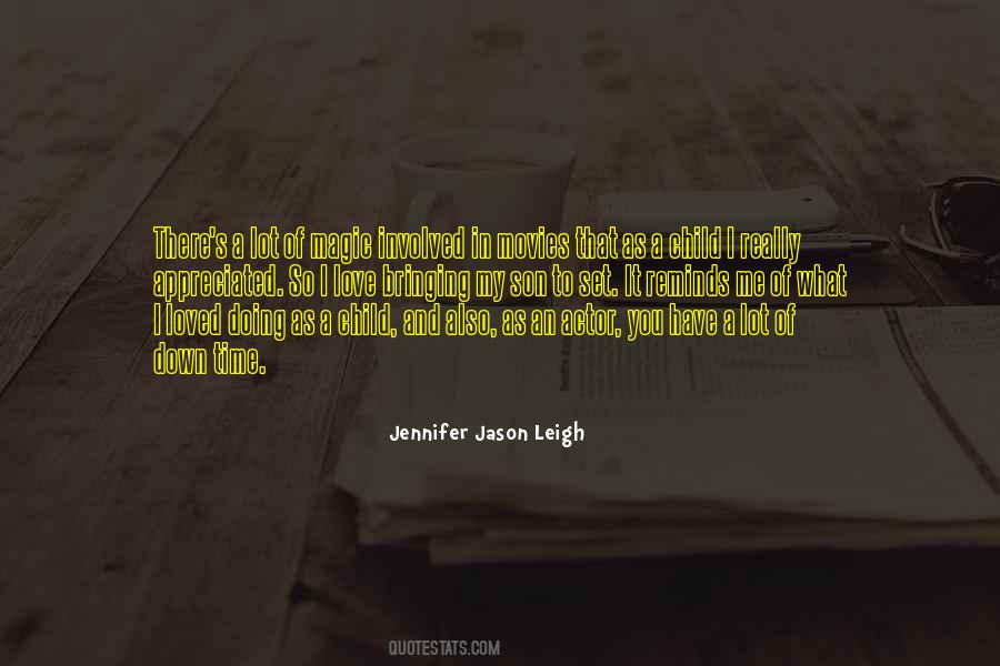 Jennifer Jason Leigh Quotes #1522251