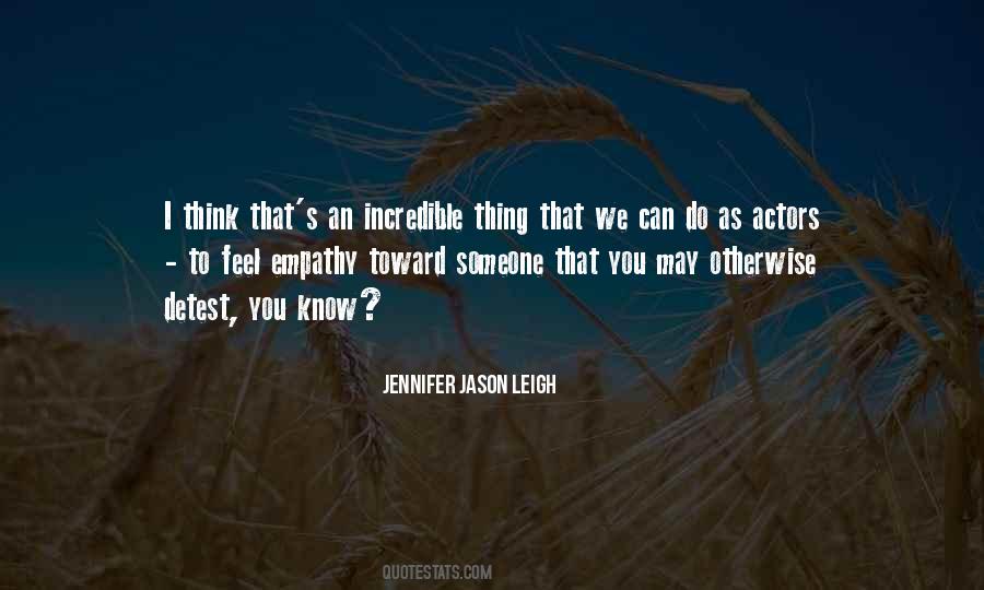 Jennifer Jason Leigh Quotes #168876