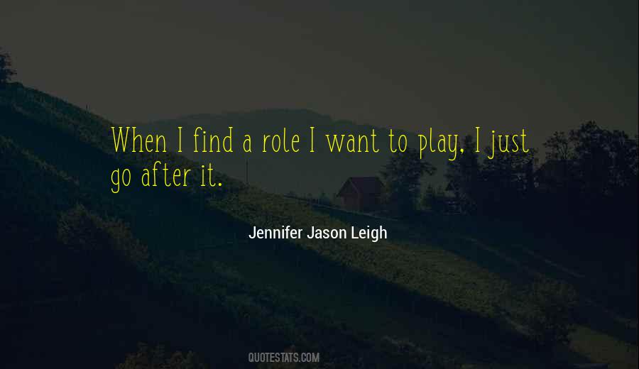 Jennifer Jason Leigh Quotes #205011