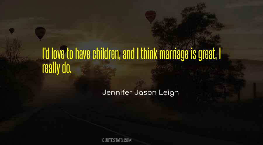 Jennifer Jason Leigh Quotes #956955
