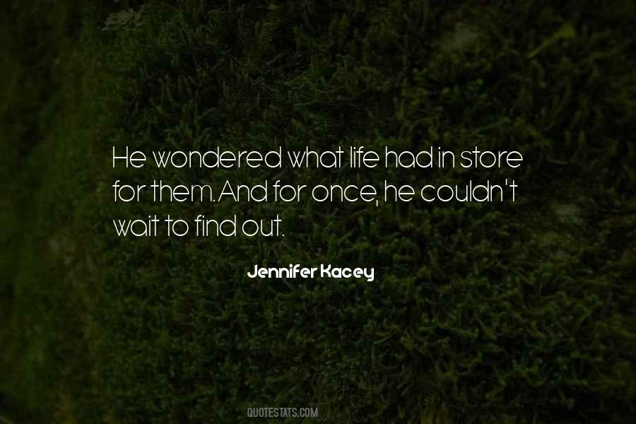 Jennifer Kacey Quotes #1299461