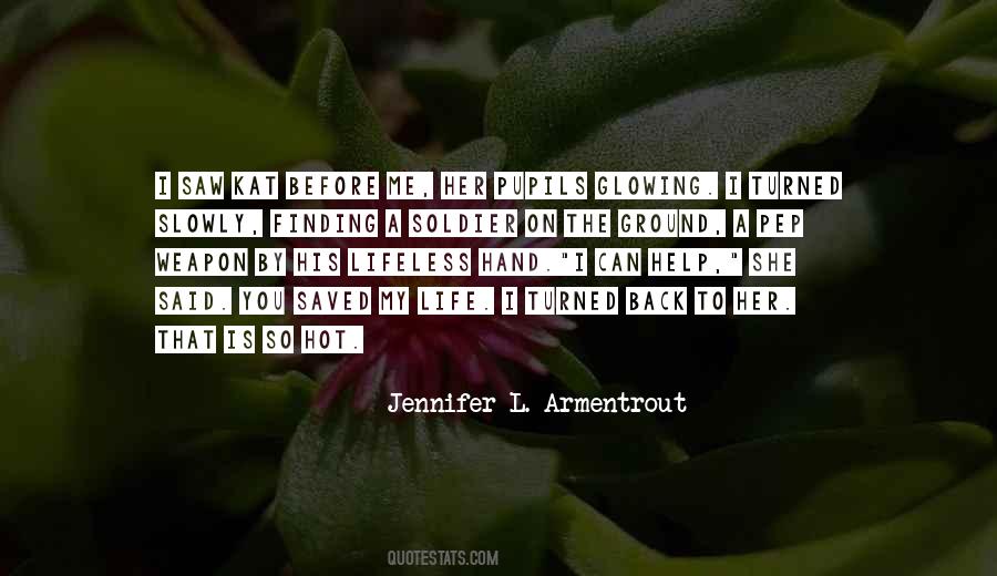 Jennifer L. Armentrout Quotes #1092818