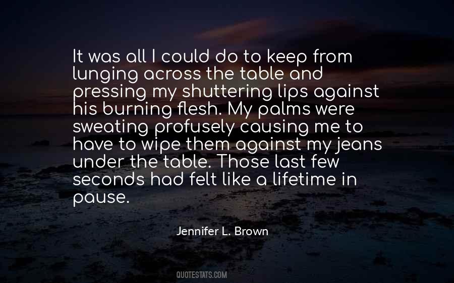 Jennifer L. Brown Quotes #665123