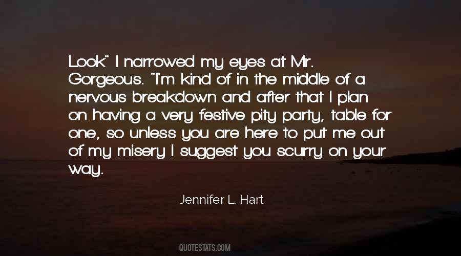 Jennifer L. Hart Quotes #1578947