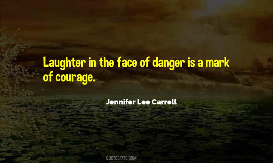 Jennifer Lee Carrell Quotes #1348782