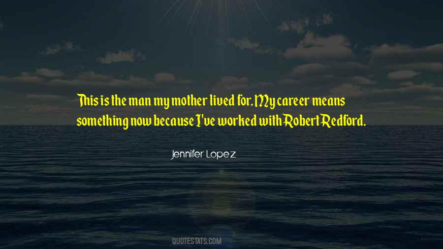Jennifer Lopez Quotes #1343361