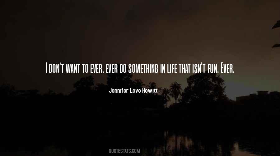 Jennifer Love Hewitt Quotes #1216205