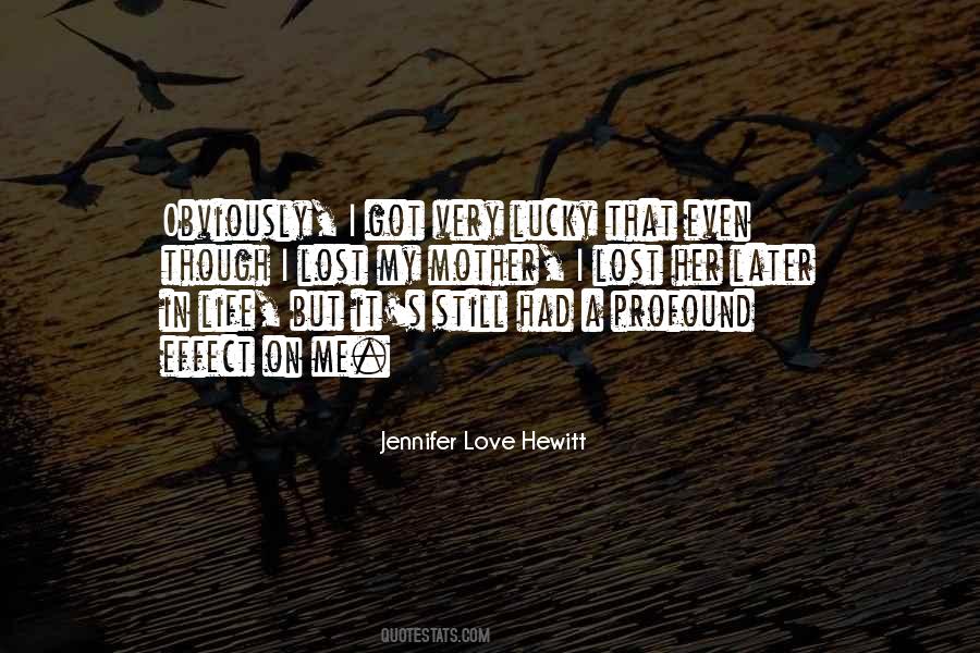 Jennifer Love Hewitt Quotes #570965